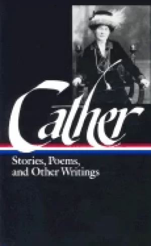 Image of cather stories poems and other writings