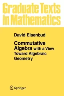 Image of Commutative Algebra : with a View Toward Algebraic Geometry