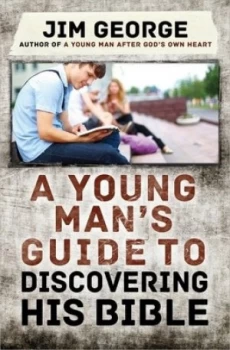 Image of A Young Mans Guide to Discovering His Bible by Jim George Paperback