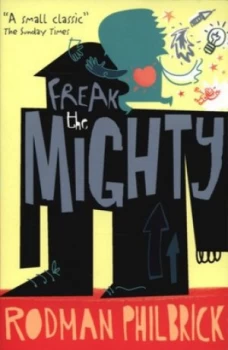 Image of Freak the Mighty by W. R Philbrick Paperback