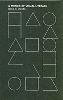 Image of A Primer of Visual Literacy by Dondis Paperback