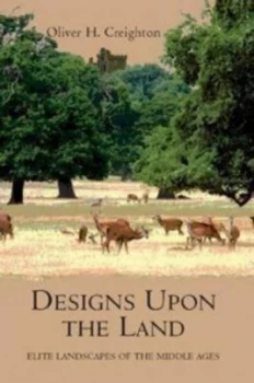 Image of Designs upon the Land by Oliver H. Creighton Paperback