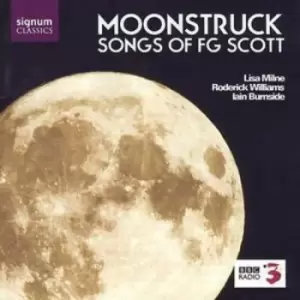 Image of Francis George Scott - Songs of Fg Scott - Moonstruck (Burnside, Milne, Williams) CD Album - Used