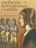 Image of medieval and renaissance fashion 90 full color plates