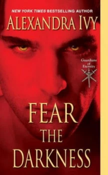 Image of Fear the Darkness by Alexandra Ivy Book