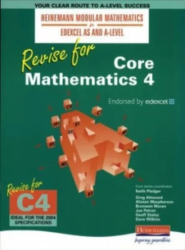 Image of Revise for Core Mathematics 4 by Greg Attwood Book