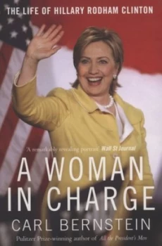 Image of A Woman in Charge by Carl Bernstein Paperback