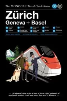 Image of The Zurich Geneva + Basel : The Monocle Travel Guide Series