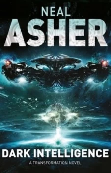 Image of Dark Intelligence by Neal Asher Paperback