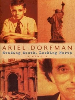 Image of Heading South Looking North by Ariel Dorfman Hardback