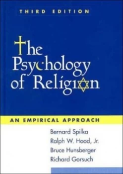 Image of The Psychology of Religion by Bernard Spilka Hardback
