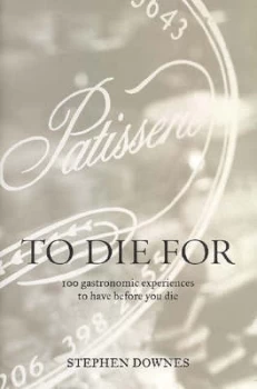 Image of To Die for by Stephen Downes Paperback
