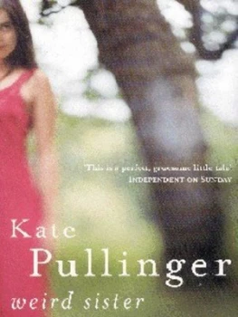 Image of Weird Sister by Kate Pullinger Paperback