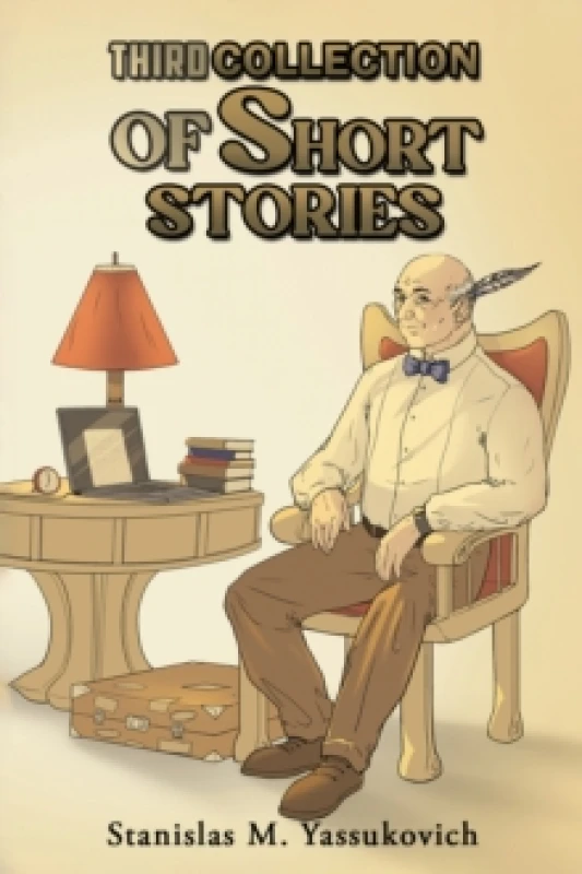Image of Third Collection of Short Stories. Paperback. By Stanislas M Yassukovich Books