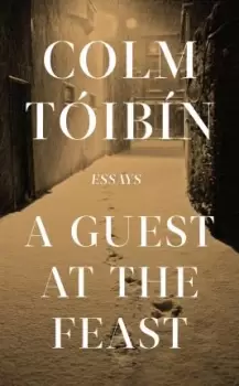 Image of A Guest at the Feast by Colm TA³ibAn