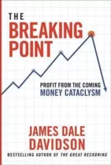 Image of The Breaking Point : Profit from the Coming Money Cataclysm