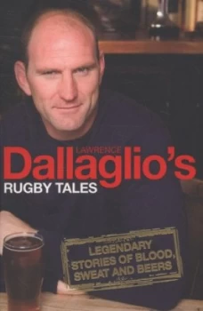 Image of Lawrence Dallaglios Rugby Tales by Lawrence Dallaglio Paperback