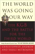 Image of world was going our way the kgb and the battle for the third world vol 2
