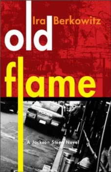 Image of Old Flame by Ira Berkowitz Paperback