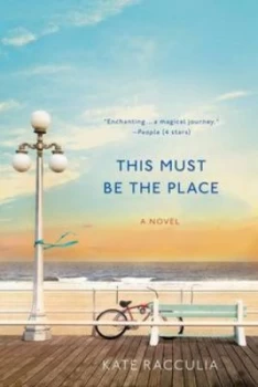 Image of This Must Be the Place by Kate Racculia Paperback
