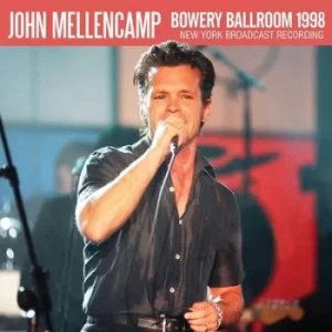 image of Bowery Ballroom 1998 New York Broadcast Recording by John Mellencamp CD Album