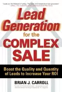 Image of lead generation for the complex sale boost the quality and quantity of lead