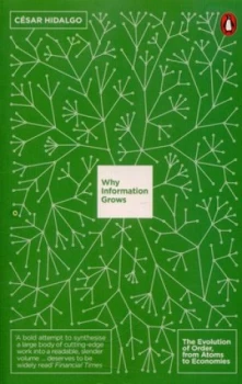 Image of Why Information Grows by Csar Hidalgo Paperback