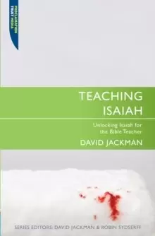 Image of Teaching Isaiah : Unlocking Isaiah for the Bible Teacher