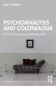Image of Psychoanalysis and Colonialism A Contemporary Introduction