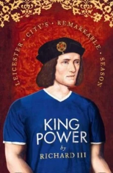Image of King Power by Richard Hardback