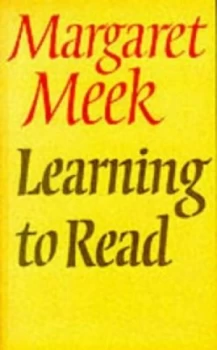 Image of Learning to Read by Margaret Meek Paperback