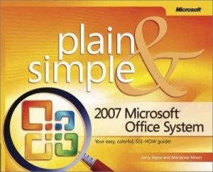 Image of 2007 Microsoft Office System Plain and Simple by Jerry Joyce Paperback