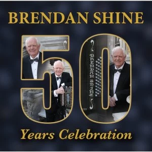 Image of Brendan Shine 50 Years Celebration CD