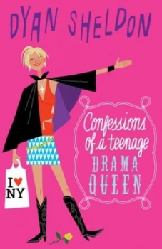 Image of Confessions of a Teenage Drama Queen by Dyan Sheldon Book