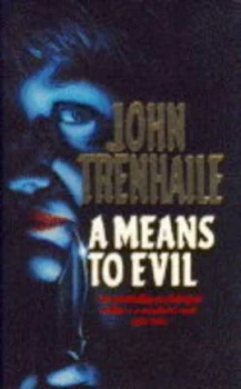 Image of A Means to Evil by John Trenhaile Paperback