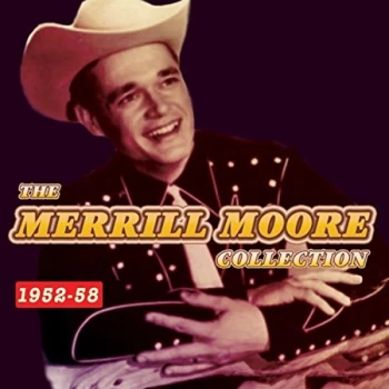 Image of Merrill Moore - The Merrill Moore Collection CD