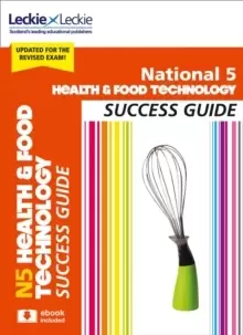 Image of National 5 Health and Food Technology Success Guide : Revise for Sqa Exams