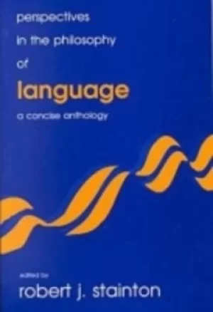 Image of Perspectives in the Philosophy of Language by Robert J. Stainton