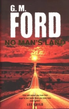 Image of No Mans Land by G. M. Ford Hardback