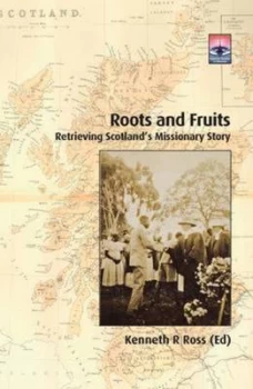 Image of Roots and Fruits by Kenneth R Ross Paperback