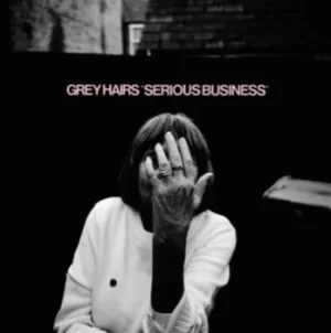 Image of Serious Business by Grey Hairs CD Album