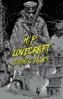 Image of H.P. Lovecraft: Gothic Tales
