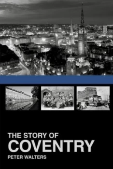 Image of The Story of Coventry by Peter Walters Book