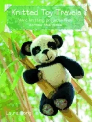 Image of knitted toy travels 15 wild knitting projects from around the globe