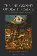 Image of philosophy of death reader cross cultural readings on immortality and the a