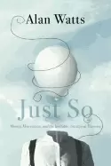 Image of just so money materialism and the ineffable intelligent universe