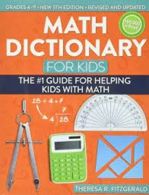 Image of Math Dictionary for KidsThe #1 Guide for Helping Kids With Math
