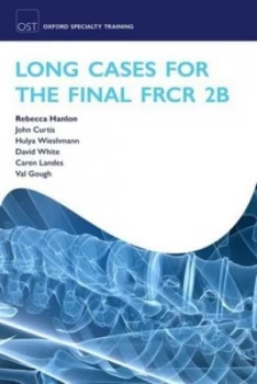 Image of Long cases for the final FRCR 2B by Rebecca Hanlon
