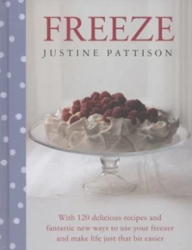 Image of Freeze by Justine Pattison Hardback
