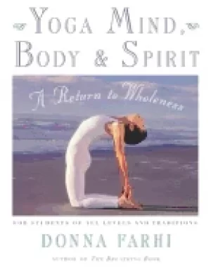 Image of yoga mind body and spirit a return to wholeness